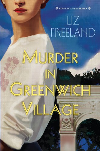 Murder in Greenwich Village (A Louise Faulk Mystery)