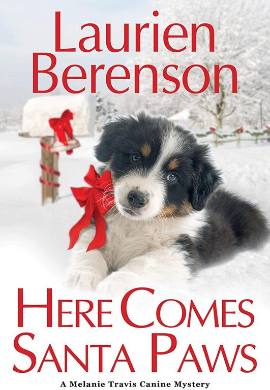 Here Comes Santa Paws (A Melanie Travis Mystery)