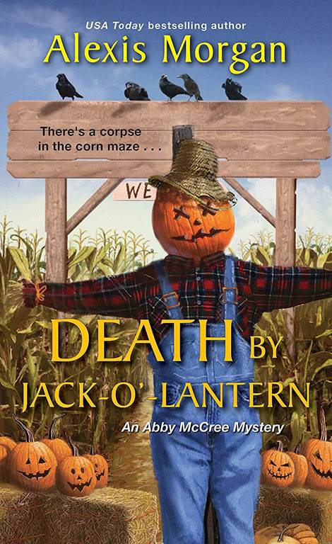 Death by Jack-o&rsquo;-Lantern (An Abby McCree Mystery)