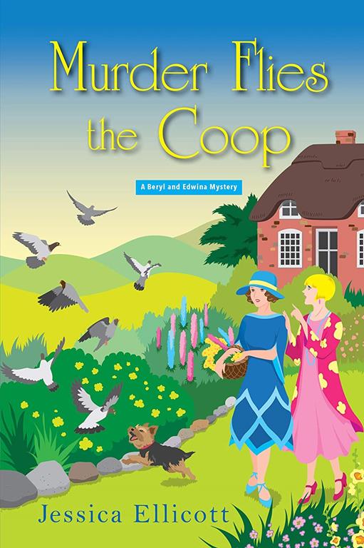 Murder Flies the Coop (A Beryl and Edwina Mystery)