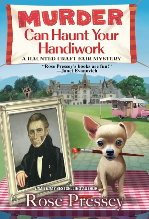 Murder Can Haunt Your Handiwork (A Haunted Craft Fair Mystery)