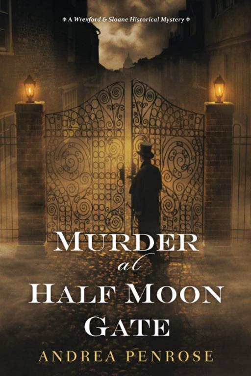 Murder at Half Moon Gate (A Wrexford &amp; Sloane Mystery)