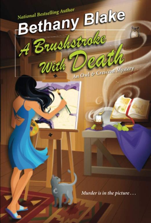 A Brushstroke with Death (An Owl &amp; Crescent Mystery)