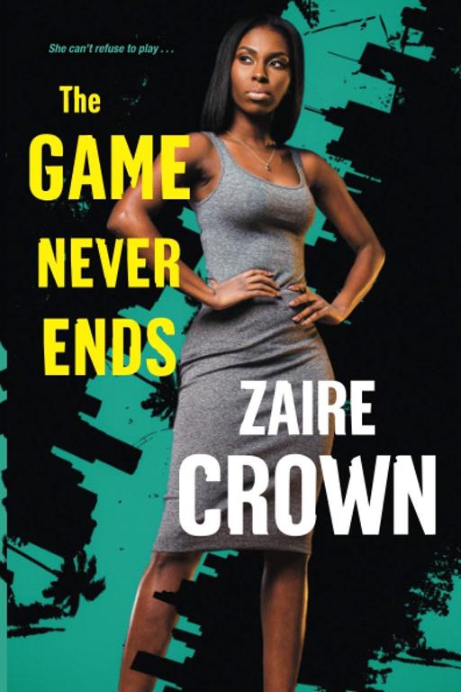 The Game Never Ends (The Game Series)