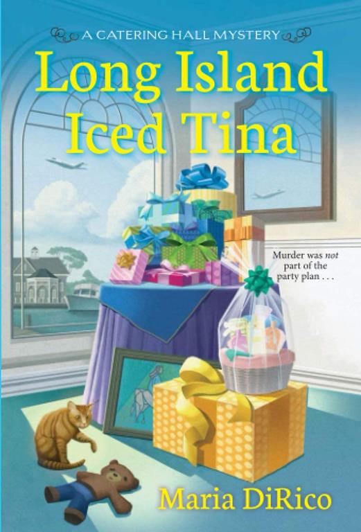 Long Island Iced Tina (A Catering Hall Mystery)