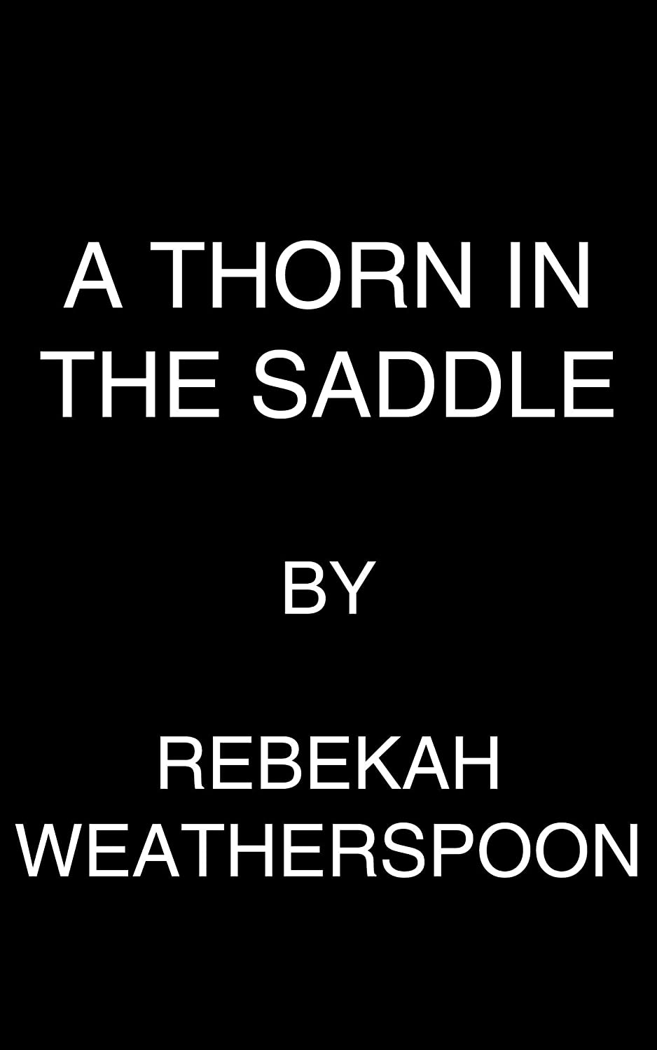 A Thorn in the Saddle (Cowboys of California)