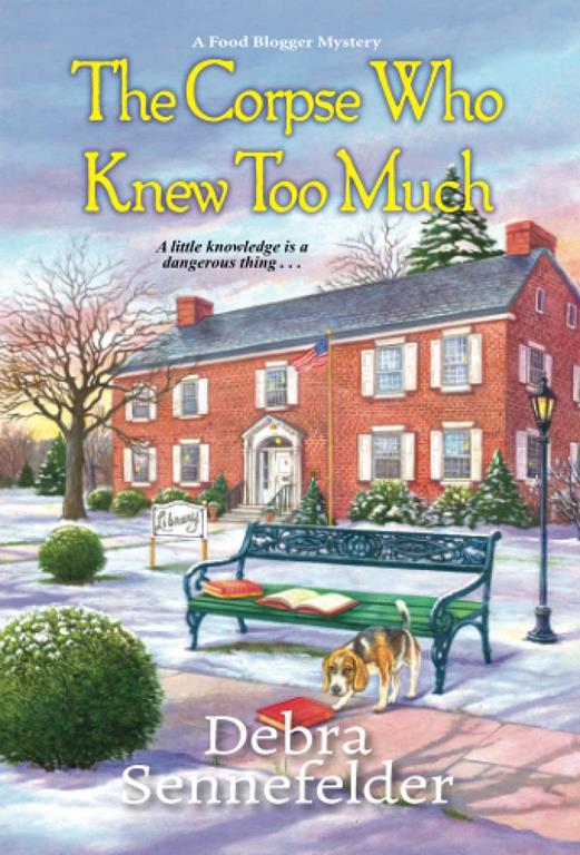 The Corpse Who Knew Too Much (A Food Blogger Mystery)