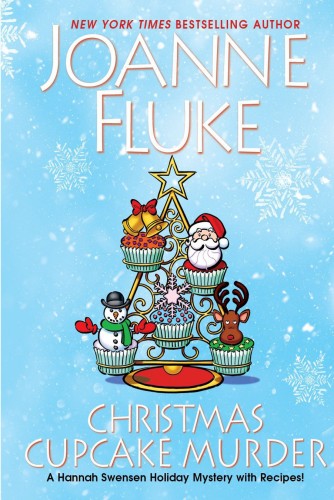 Christmas Cupcake Murder: A Festive &amp; Delicious Christmas Cozy Mystery (A Hannah Swensen Mystery)