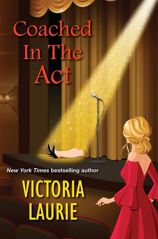 Coached in the Act (A Cat &amp; Gilley Life Coach Mystery)