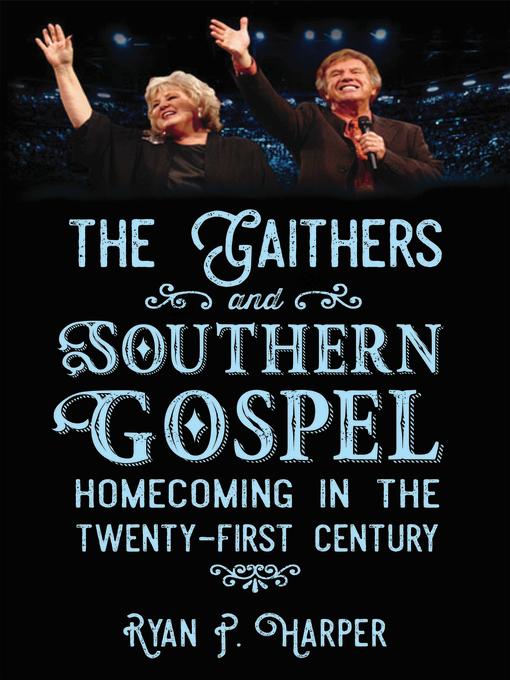 The Gaithers and Southern Gospel