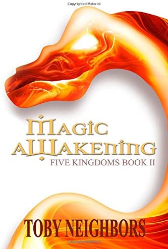 Magic Awakening: The Five Kingdoms Book 2 (Volume 2)