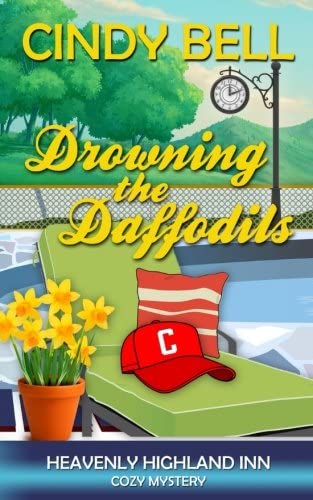 Drowning the Daffodils (A Heavenly Highland Inn Cozy Mystery) (Volume 4)