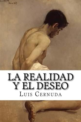 La realidad y el deseo (Spanish Edition)