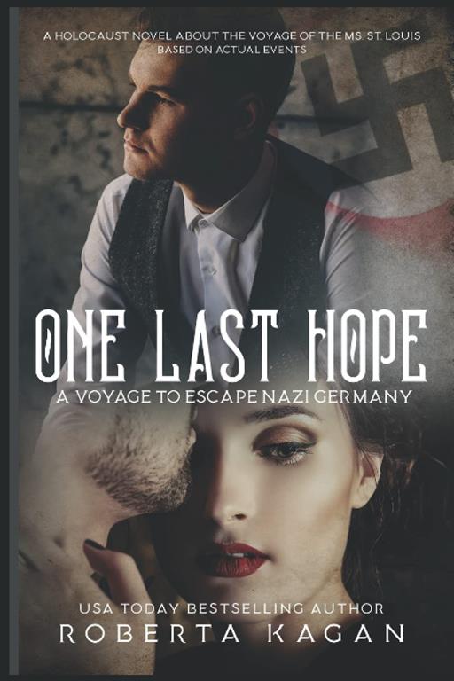 The Voyage: A Historical Novel set during the Holocaust, Inspired by real events