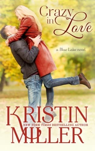 Crazy in Love: Blue Lake Series