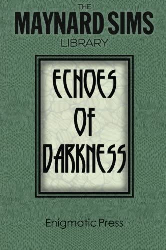 Echoes of Darkness: The Maynard Sims Library Vol. 2 (Volume 2)