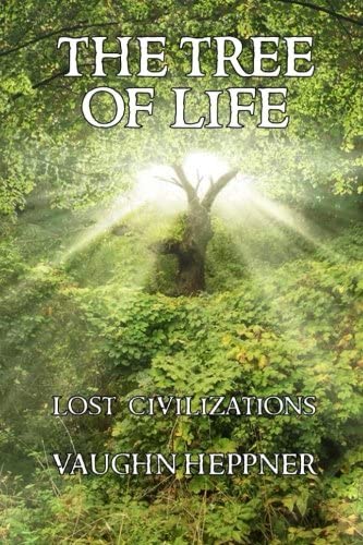 The Tree of Life (Lost Civilizations) (Volume 3)