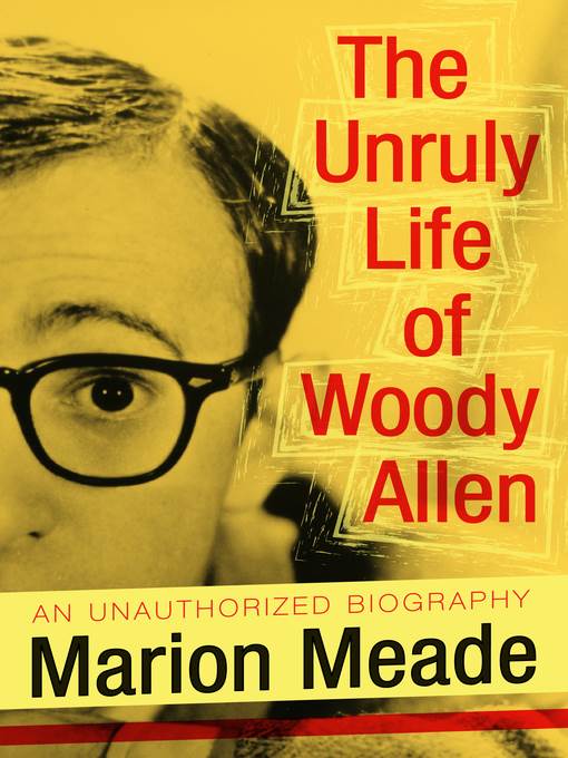 Unruly Life of Woody Allen