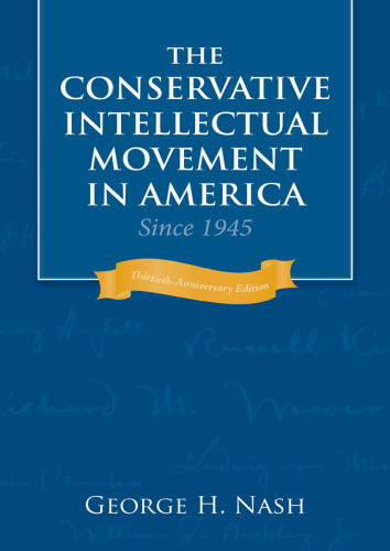 Conservative Intellectual Movement in America Since 1945