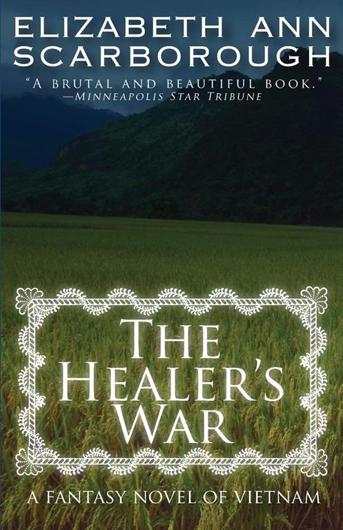 The Healer's War: A Fantasy Novel of Vietnam