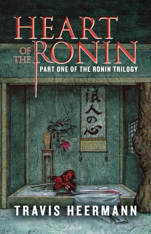 Heart of the Ronin (The Ronin Trilogy, 1)