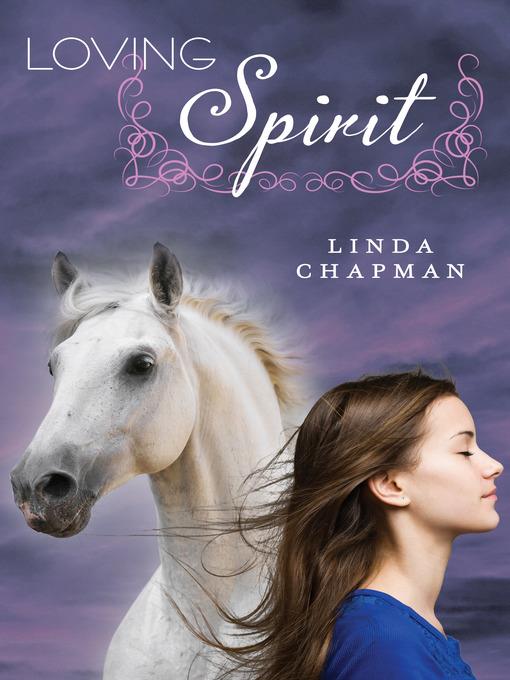 Loving Spirit, Book 1