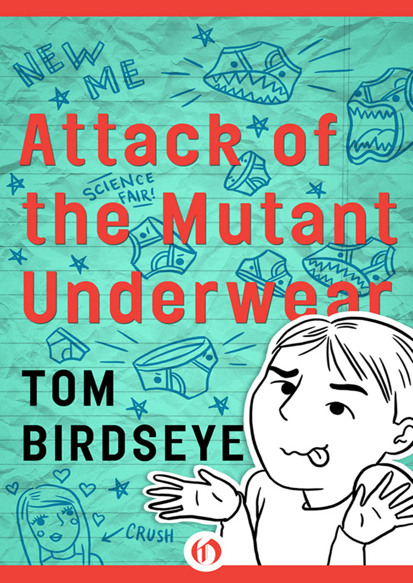 Attack of the Mutant Underwear