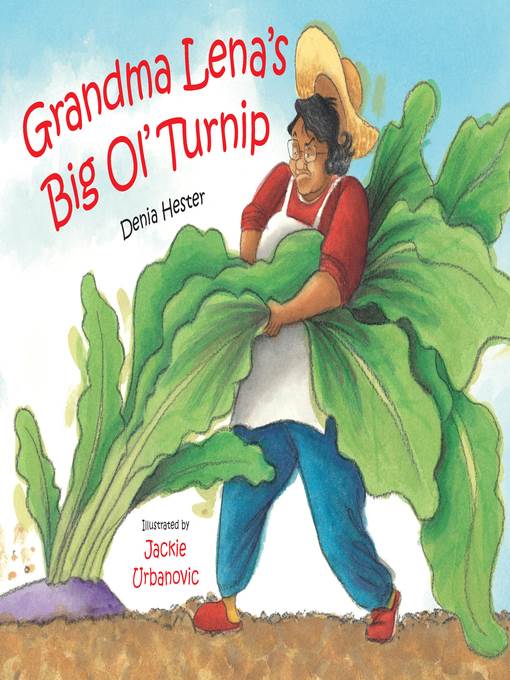 Grandma Lena's Big Ol' Turnip