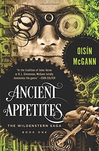 Ancient Appetites (The Wildenstern Saga, 1)