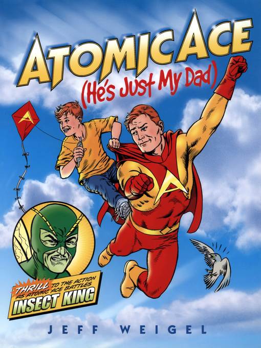 Atomic Ace (He's Just My Dad)