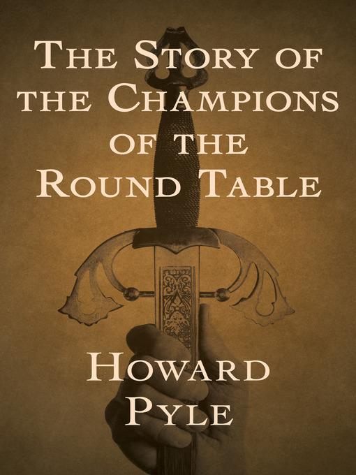 The Story of the Champions of the Round Table