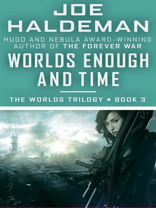 Worlds Enough and Time