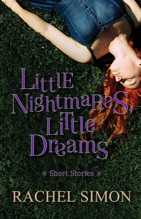 Little Nightmares, Little Dreams: Short Stories