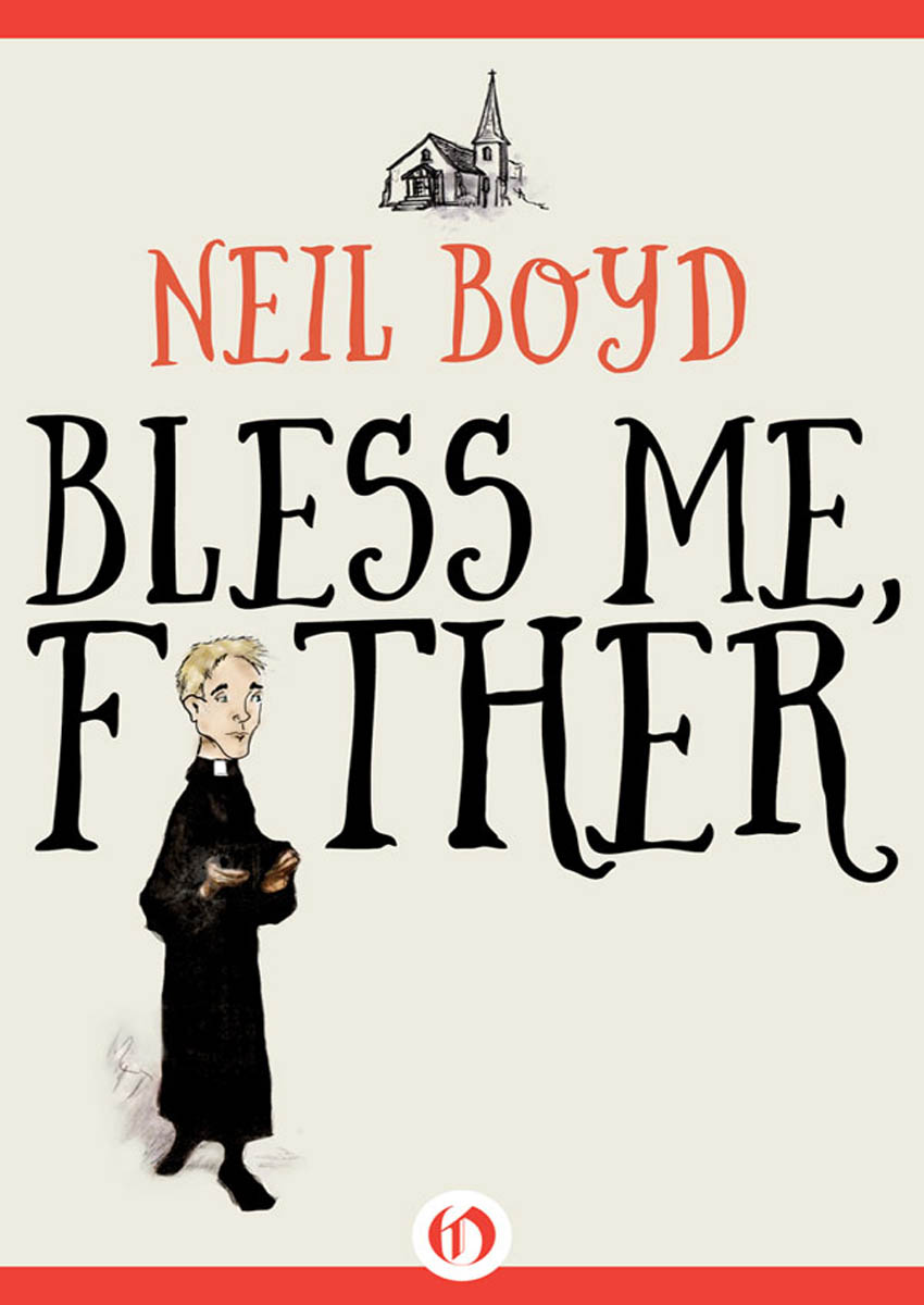 Bless Me, Father, Book 1