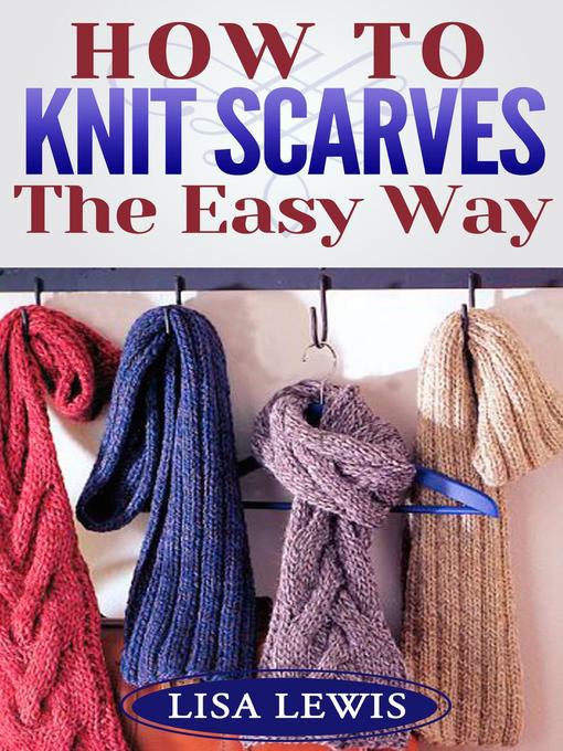 How to Knit Scarves