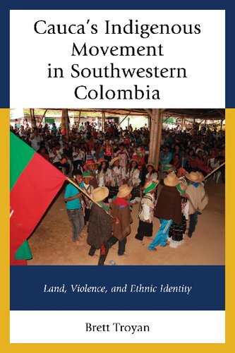 Cauca's Indigenous Movement in Southwestern Colombia