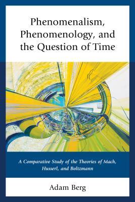 Phenomenalism, Phenomenology, and the Question of Time