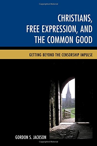 Christians, Free Expression, and the Common Good