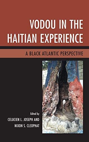 Vodou in the Haitian Experience: A Black Atlantic Perspective