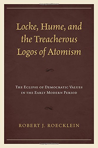 Locke, Hume, and the Treacherous Logos of Atomism