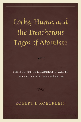 Locke, Hume, and the Treacherous Logos of Atomism