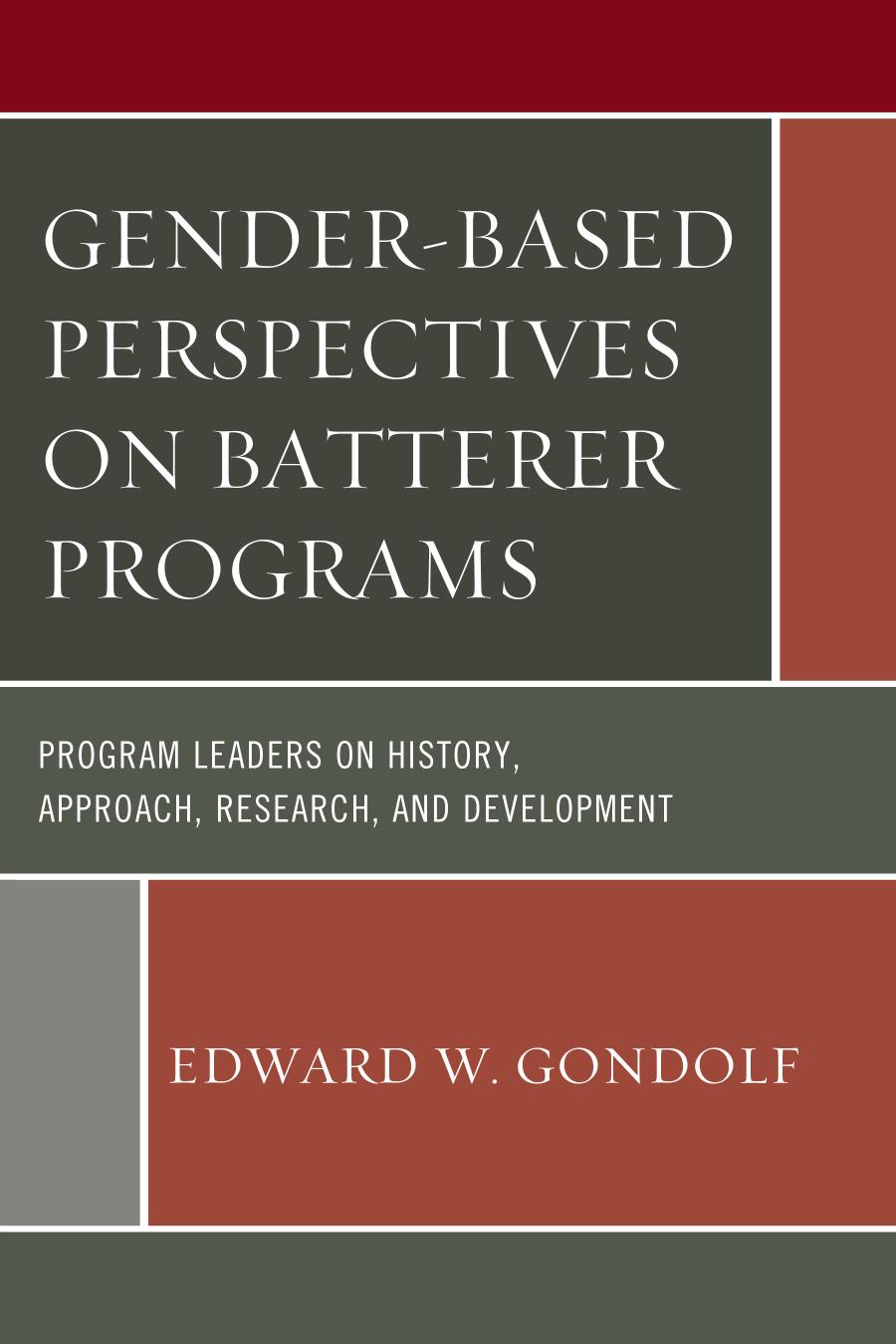 Gender-Based Perspectives on Batterer Programs