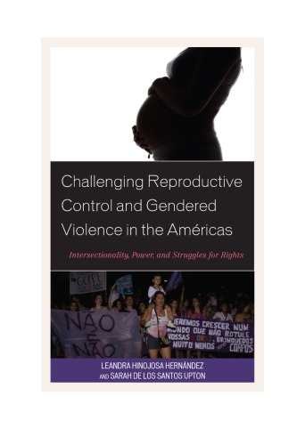 Challenging Reproductive Control and Gendered Violence in the Américas