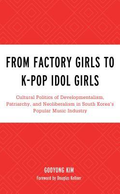 From Factory Girls to K-Pop Idol Girls