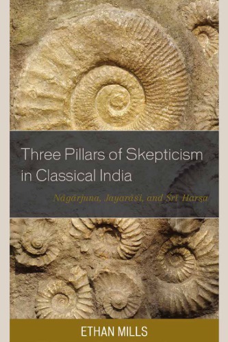 Three Pillars of Skepticism in Classical India