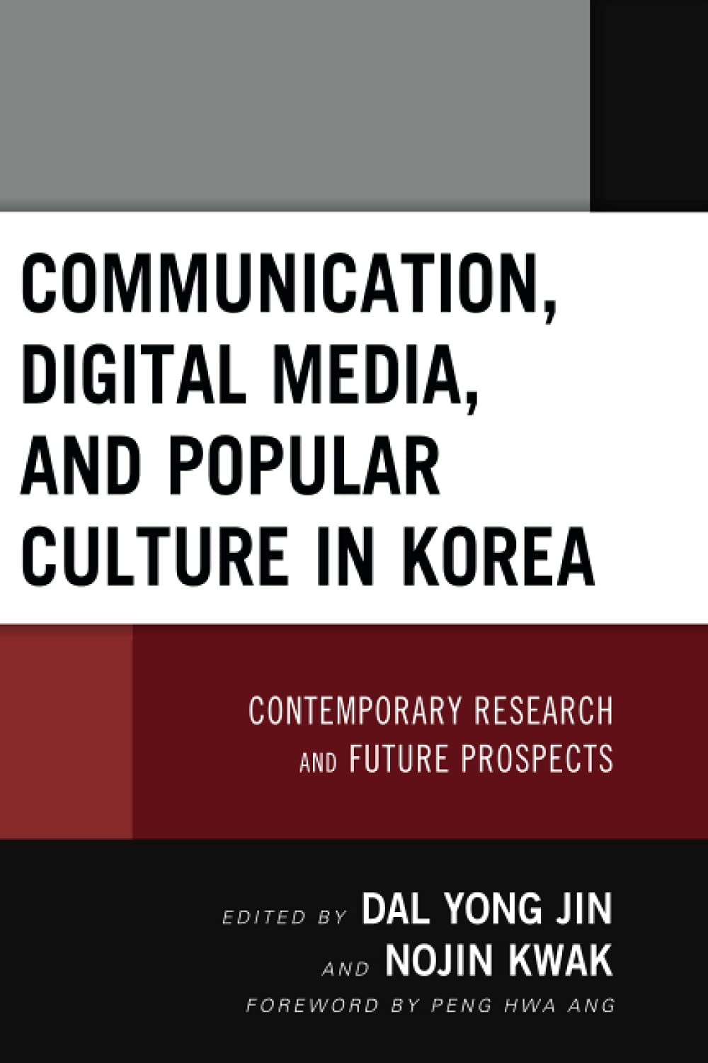 Communication, Digital Media, and Popular Culture in Korea: Contemporary Research and Future Prospects