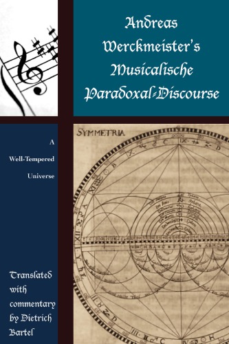 Andreas Werckmeister's Musicalische Paradoxal-Discourse