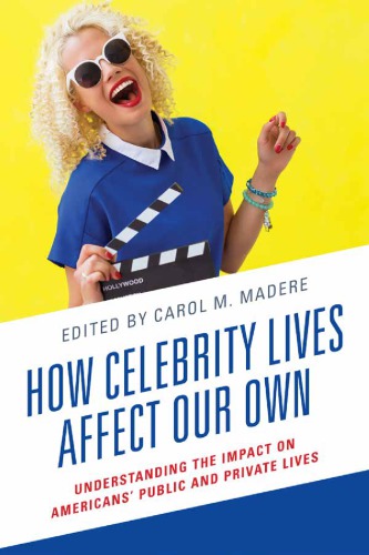 How Celebrity Lives Affect Our Own