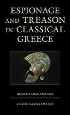 Espionage and Treason in Classical Greece