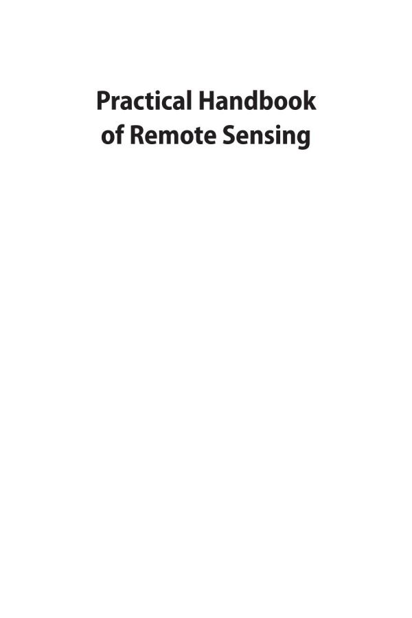 Practical Handbook of Remote Sensing